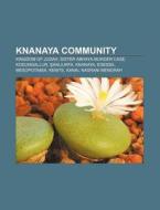 Knanaya Community: Kingdom Of Judah, Mas di Books Llc edito da Books LLC, Wiki Series