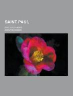 Saint Paul; Five Discourses di Adolphe Monod edito da Theclassics.us