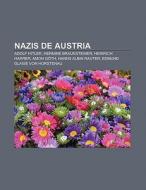 Nazis de Austria di Fuente Wikipedia edito da Books LLC, Reference Series