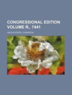 Congressional Edition Volume N . 7441 di United States Congress edito da Rarebooksclub.com