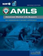 AMLS: Advanced Medical Life Support di National Association of Emergency Medical Technicians (NAEMT) edito da Jones and Bartlett Publishers, Inc