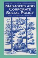 Managers and Corporate Social Policy di Brian Harvey, Stephen Smith, Barry Wilkinson edito da Palgrave Macmillan
