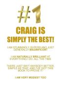 CRAIG IS SIMPLY THE BEST AFFIRMATIONS WORKBOOK Positive Affirmations Workbook Includes di Affirmations World edito da Positive Life