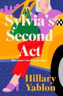 Sylvia's Second Act di Hillary Yablon edito da Orion Publishing Co