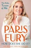 How Does She Do It? di Paris Fury edito da Taylor & Francis