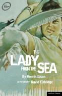The Lady from the Sea di Henrik Ibsen edito da METHUEN