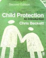 Child Protection di Chris Beckett edito da SAGE Publications Ltd