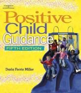 Positive Child Gui di MILLER edito da Cengage Learning