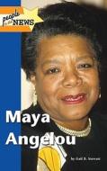 Maya Angelou di Gail B. Stewart edito da Lucent Books