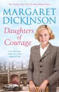Daughters of Courage di Margaret Dickinson edito da Pan Macmillan