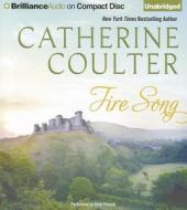 Fire Song di Catherine Coulter edito da Brilliance Corporation