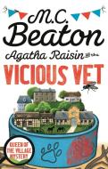 Agatha Raisin and the Vicious Vet di M. C. Beaton edito da Little, Brown Book Group