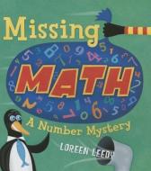 Missing Math di Loreen Leedy edito da TWO LIONS