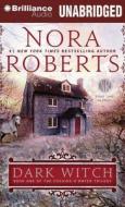 Dark Witch di Nora Roberts edito da Brilliance Audio