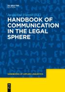 Handbook of Communication in the Legal Sphere edito da de Gruyter Mouton