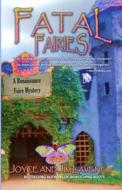 Fatal Fairies di Joyce Lavene edito da Createspace