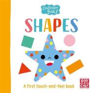 Chatterbox Baby: Shapes di Pat-a-Cake edito da Hachette Children's Group