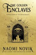 The Golden Enclaves di Naomi Novik edito da Random House UK Ltd