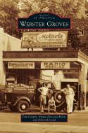 Webster Groves di Tom Cooper, Emma Delooze-Klein, Deborah Ladd edito da ARCADIA LIB ED