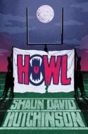 Howl di Shaun David Hutchinson edito da SIMON & SCHUSTER BOOKS YOU