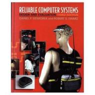 Reliable Computer Systems di Daniel P. Siewiorek edito da A K Peters/CRC Press