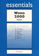 Word 2000 Essentials Basic di Keith Mulbery edito da Prentice Hall