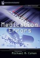 Medication Errors di Michael R. Cohen edito da American Pharmacists Association