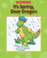 It's Spring, Dear Dragon di Margaret Hillert edito da NORWOOD HOUSE PR