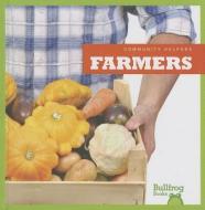 Farmers di Cari Meister edito da BULLFROG BOOKS
