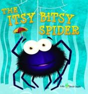 Itsy Bitsy Spider (NR): Nursery Rhymes di No Authorship edito da Little Birdie Books