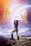 Earth Flight di Janet Edwards edito da PYR