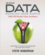 Data Modeling Made Simple with ER/Studio Data Architect di Steve Hoberman edito da Technics Publications