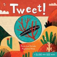 Tweet! di Maria Jose Ferrada edito da Barefoot Books Ltd