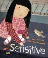 Sensitive di Sara Levine edito da CAROLRHODA BOOKS