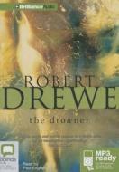 The Drowner di Robert Drewe edito da Bolinda Publishing