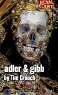 Adler & Gibb di Tim Crouch edito da OBERON BOOKS