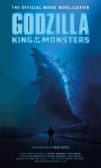 Godzilla: King of the Monsters - The Official Movie Novelization di Greg Keyes edito da Titan Publ. Group Ltd.