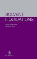 Solvent Liquidations di James Stonebridge, Samantha Keen edito da Jordan Publishing Ltd