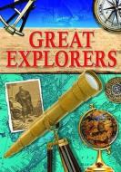 Great Explorers di John Guy, Colin Hynson, Roger Morriss edito da Octopus Publishing Group