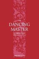 The dancing master di Pierre Rameau edito da Dance Books Ltd