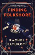 Finding Folkshore di Rachel Faturoti edito da JACARANDA