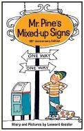 Mr. Pine's Mixed-Up Signs: 55th Anniversary Edition di Leonard P. Kessler edito da PURPLE HOUSE PR