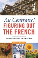 Au Contraire! di Gilles Asselin, Ruth Mastron edito da John Murray Press