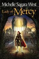 Lady of Mercy di Michelle Sagara West edito da BENBELLA BOOKS
