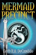Mermaid Precinct di Keith R a DeCandido edito da Espec Books