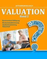 Valuation 2: Wortschatzaktivierung - Seniorenbeschaftigung di Denis Geier edito da Createspace Independent Publishing Platform