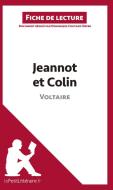 Ebook Jeannot et Colin de Voltaire (Fiche de lecture) di lePetitLitteraire, Dominique Coutant-Defer edito da lePetitLitteraire.fr