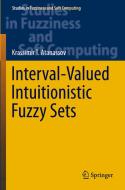 Interval-Valued Intuitionistic Fuzzy Sets di Krassimir T. Atanassov edito da Springer International Publishing