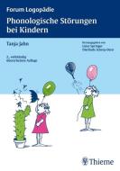 Phonologische Störungen bei Kindern di Tanja Jahn edito da Thieme Georg Verlag