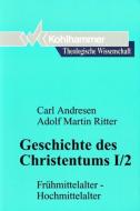 Geschichte des Christentums I/2 di Carl Andresen, Adolf Martin Ritter edito da Kohlhammer W.